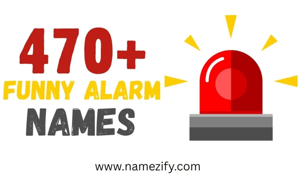 Funny Alarm Names