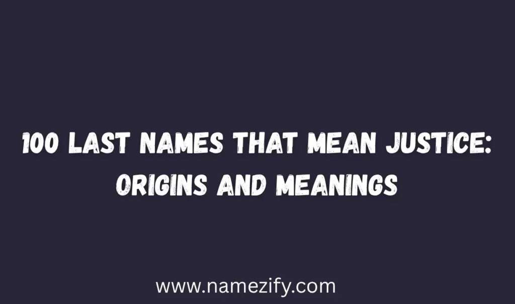 Last Names That Mean Justice