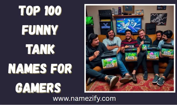 100 Funny Tank Names